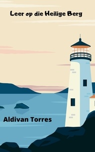  Aldivan Torres - Leer op die Heilige Berg.