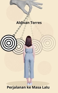  Aldivan Torres - Perjalanan ke Masa Lalu.