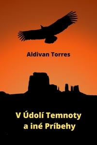  Aldivan Torres - V Údolí Temnoty a iné Príbehy.
