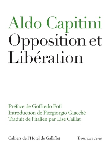 Aldo Capitini - Opposition et libération.