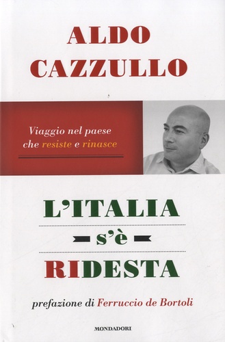 Aldo Cazzullo - L'Italia s'è ridesta.