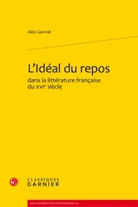 LIdéal du repos dans la littérature française du XVIe siècle