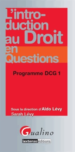 Aldo Lévy - L'introduction au droit en questions - Programme DCG 1.
