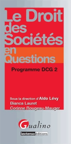 Aldo Lévy - Le droit des sociétés en questions - Programme DCG 2.