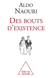 Téléchargement du manuel pdf Des bouts d'existence DJVU PDF par Aldo Naouri in French 9782738147943