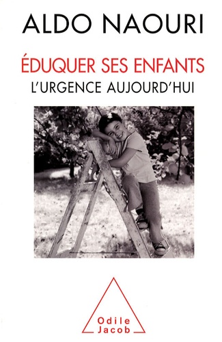 Eduquer ses enfants. L'urgence aujourd'hui