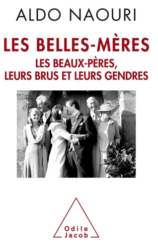 Les belles-mères. Les beaux-pères, leurs brus et leurs gendres