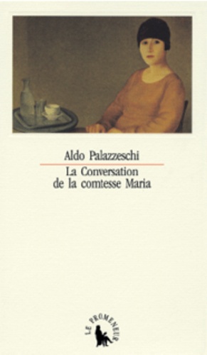 Aldo Palazzeschi - La conversation de la comtesse Maria.