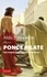 Ponce Pilate. Une énigme entre histoire et mémoire