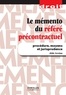 Aldo Sevino - Le mémento du référé précontractuel - Procédure, moyens et jurisprudence.