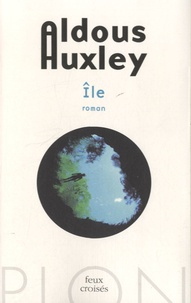 Aldous Huxley - Ile.