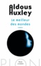 Aldous Huxley - Le meilleur des mondes.