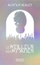 Aldous Huxley - Le meilleur des mondes.