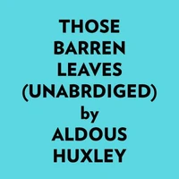 Those Barren Leaves (Unabridged)