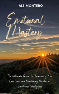Ebooks télécharger l'allemand Emotional Mastery (Litterature Francaise)