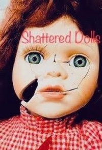  Aleasha Carroll - Shattered Dolls.