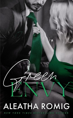  Aleatha Romig - Green Envy - Sin Series, #2.