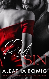  Aleatha Romig - Red Sin - Sin Series, #1.