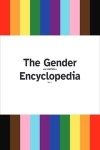  Alec AKA CHunks et  Alec Flores - The Gender and LGBTQIA Encyclopedia - The Gender and LGBTQIA Encyclopedia Series, #1.
