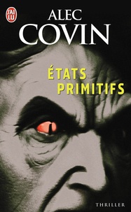 Alec Covin - Etats primitifs.