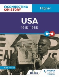 Alec Jessop - Connecting History: Higher USA, 1918–1968.