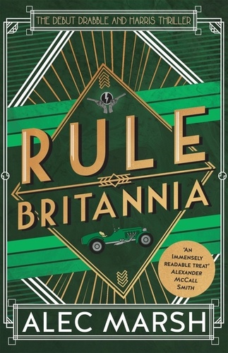Rule Britannia. 'A rollicking good read' Ian Rankin