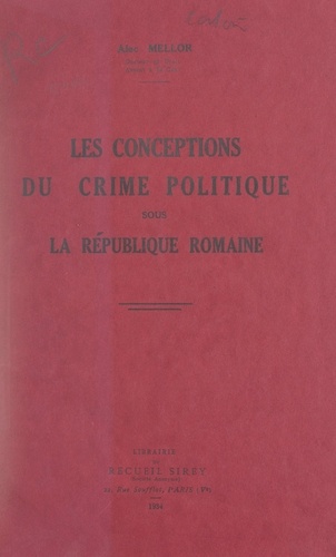 Les conceptions du crime politique sous la République romaine