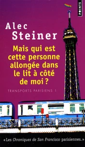 Mais qui est cette personne allongée dans le lit à côté de moi ?