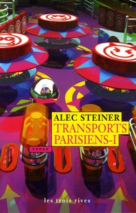 Alec Steiner - Transports Parisiens Tome 1 : .
