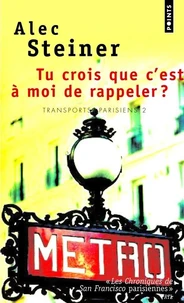 Tu crois que c'est à moi de rappeler ?