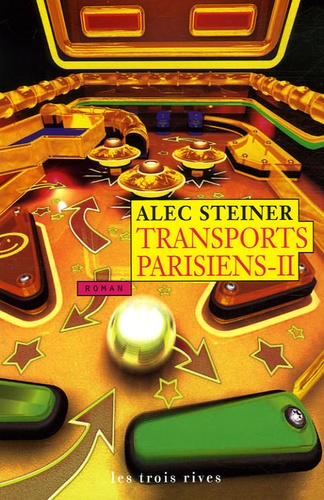 Alec Steiner - Transports Parisiens Tome 2 : .