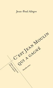 C'est Jean Moulin qui a gagné