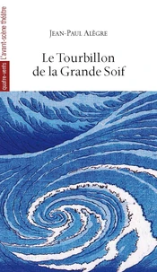 Le tourbillon de la grande soif