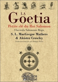 Aleister Crowley - La Goetia - Petite clé du roi Salomon.
