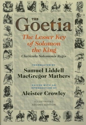 Aleister Crowley - The Goetia : The Lesser Key Of Solomon The King.