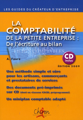 Aleister Faure - La comptabilité de la petite entreprise : de l'écriture au bilan. 1 Cédérom