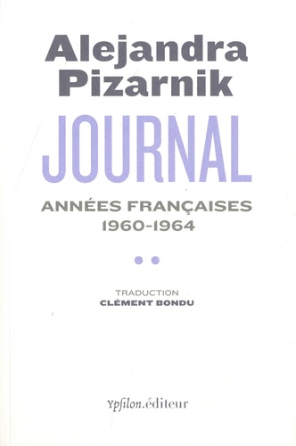 Journal. Tome 2, Années françaises 1960-1964