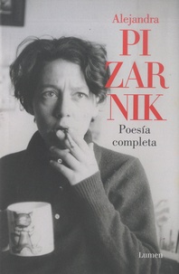 Alejandra Pizarnik - Poesia completa - (1955-1972).