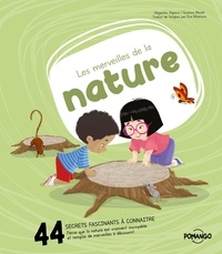 Alejandro Algarra et Gustavo Mazali - Les merveilles de la nature.