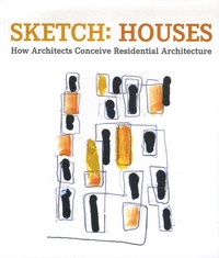 Alejandro Bahamón - Sketch: Houses - How Architects Conceive Residential Architecture.