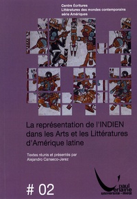 Alejandro Canseco-Jerez - La représentation de l'Indien dans les arts et les littératures d'Amérique latine.