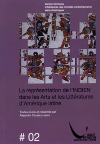 La représentation de l'Indien dans les arts et les littératures d'Amérique latine