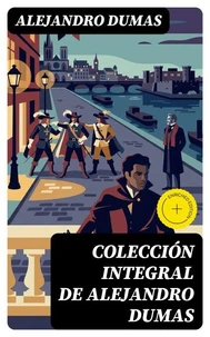 Colección integral de Alejandro Dumas