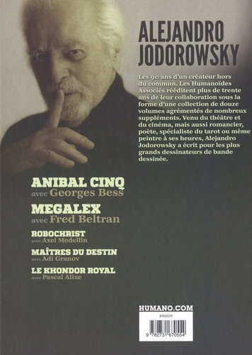 Alejandro Jodorowsky 90e anniversaire Tome 5 Anibal Cinq - Megalex