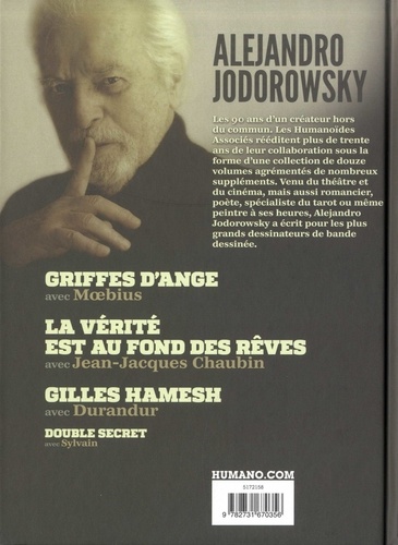 Alejandro Jodorowsky 90e anniversaire Tome 8 Griffes d'ange ; La vérité est au fond des rêves ; Gilles Hamesh