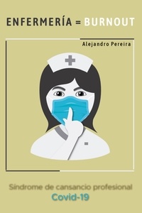  Alejandro Miguel Pereira - Enfermería=Burnout.