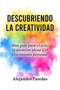 Descubriendo la Creatividad