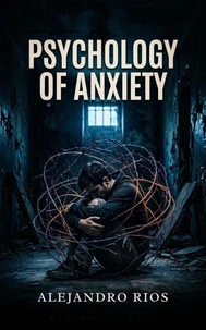 Psychology of Anxiety