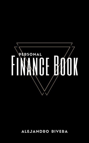  Alejandro Rivera - Personal Finance Book - Intelligent Entrepreneur, #1.