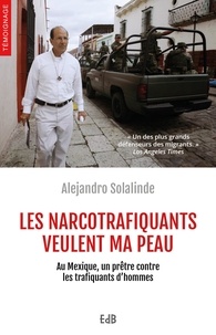 Feriasdhiver.fr Les narcotrafiquants veulent ma peau - Au Mexique, un prêtre contre les trafiquants d'hommes Image
